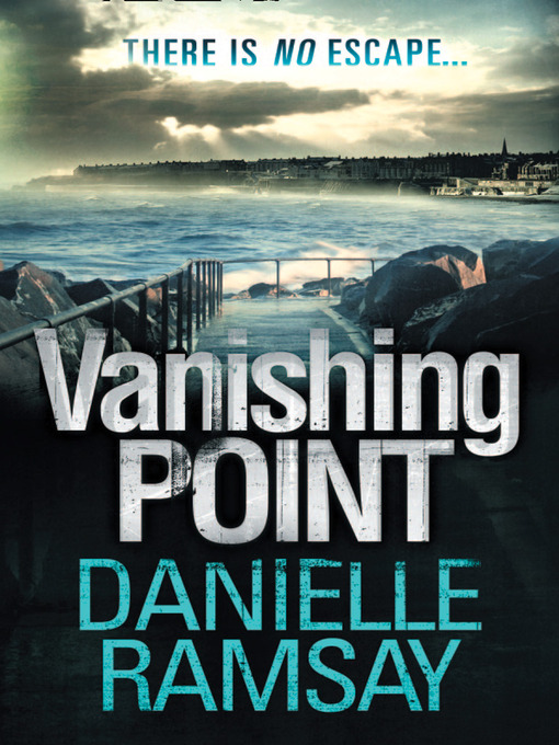 Title details for Vanishing Point by Danielle Ramsay - Available